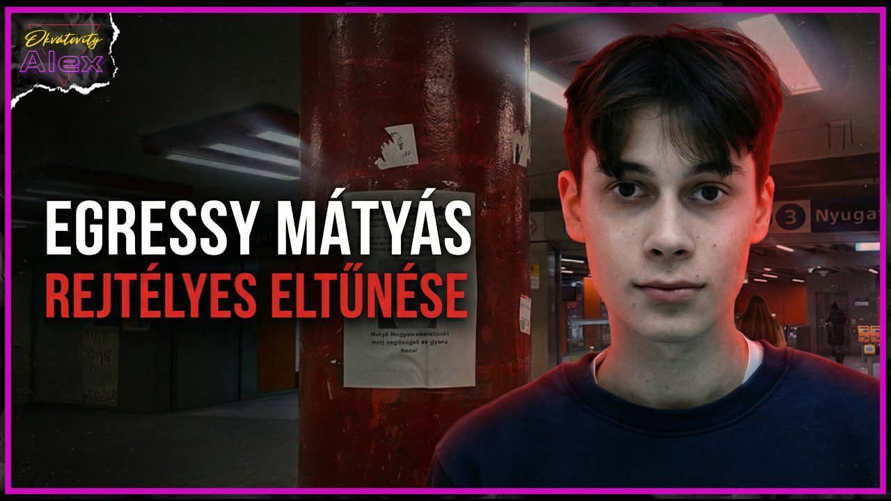 Egressy Mátyás rejtélyes eltűnése